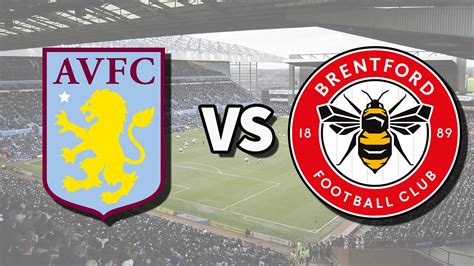 Aston Villa vs Brentford live stream and how to watch Premier League ...