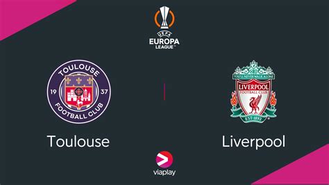 Toulouse vs Liverpool POL