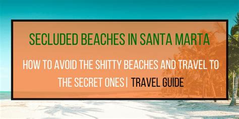 Beaches in Santa Marta: Stop picking the ugliest ones