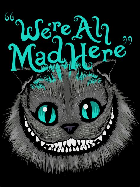 We Re All Mad Here Wallpaper We'Re All Mad Here! :) - Zombie 75