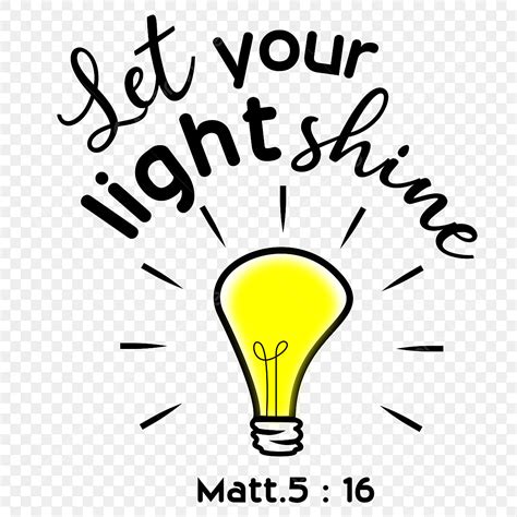 Bible Verse Let Your Light Shine Matthew 5 16 Png, Bible Drawing, Light ...