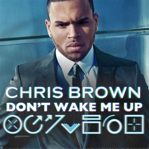 lilbadboy0: Single Cover: Chris Brown - Don't Wake Me Up