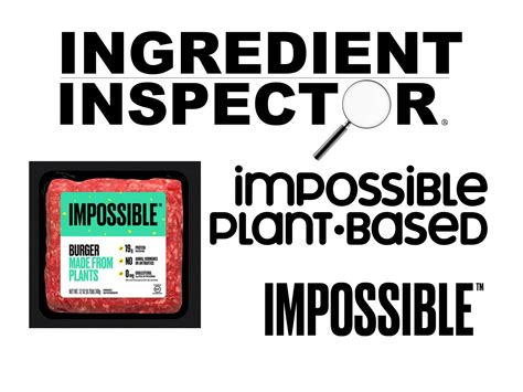 WHAT'S IN IMPOSSIBLE FOODS' PLANT-BASED MEAT? — Ingredient Inspector