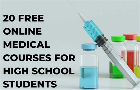 20 Free Online Medical Courses for High School Students