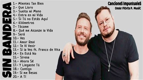 Sin Bandera - Mejores Canciones II MIX ROMANTICOS💕 - YouTube