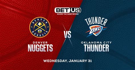 Nuggets vs Thunder Prediction, Odds, Picks and Betting trends.