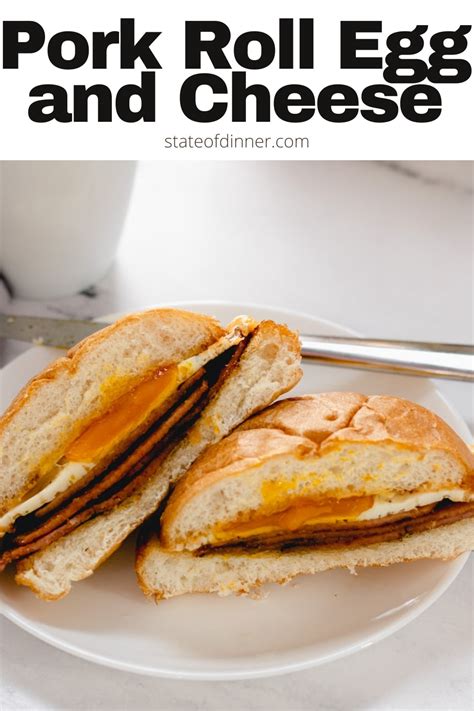 Pork Roll Egg and Cheese Sandwich Recipe – State of Dinner