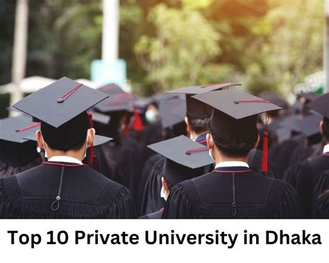 Top 10 Private University In Dhaka: A Comprehensive Guide 2023