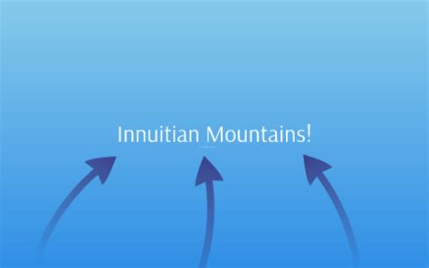 Innuitian Mountains by michael lu on Prezi