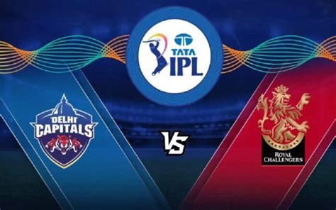 RCB vs DC Dream11 Prediction, Player Stats, Captain & Vice-Captain ...