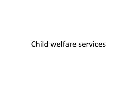 Child welfare services