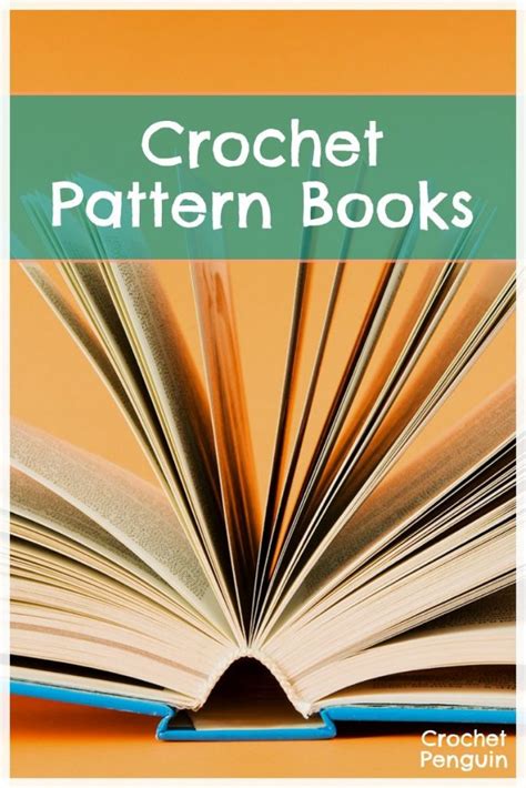 Crochet Pattern Books - For All Crocheting Skill Levels Including Crochet Books For Beginners (2023)