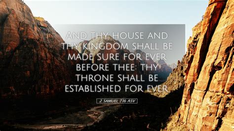 2 Samuel 7:16 ASV Desktop Wallpaper - And thy house and thy kingdom ...