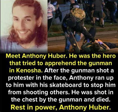 Meet Anthony Huber. He was the hero that tried to apprehend the gunman ...