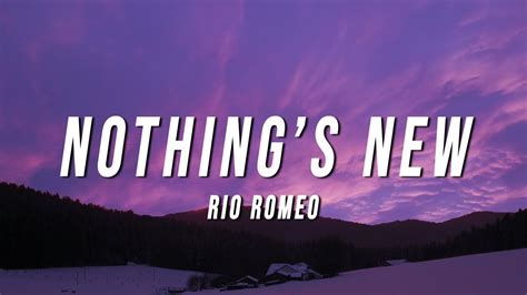 Rio Romeo - Nothing’s New (Lyrics) Acordes - Chordify