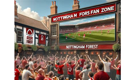 Nottingham Forest Fan Zone. Celebration of Football and Community | by ...