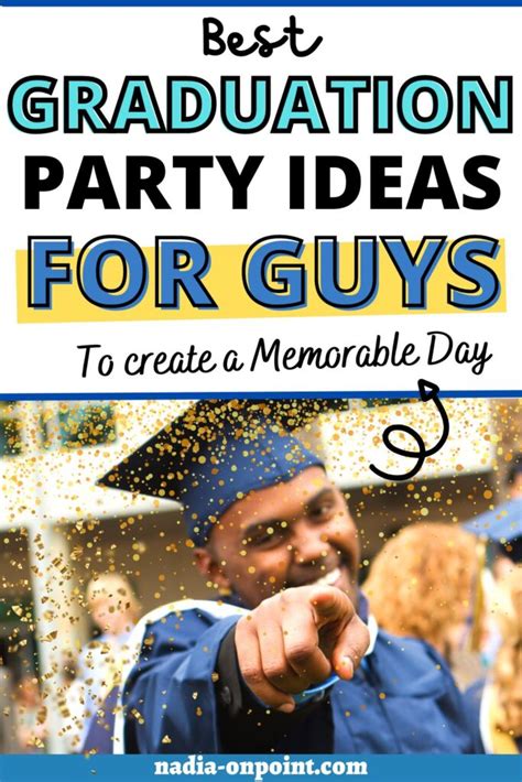 Graduation Party Ideas for Guys in 2024