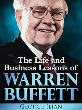 Amazon.com: Warren Buffett: The Life and Business Lessons of Warren ...