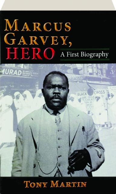 MARCUS GARVEY, HERO: A First Biography - HamiltonBook.com