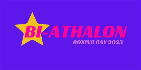 BI-ATHALON ~ BOXING GAY 2023