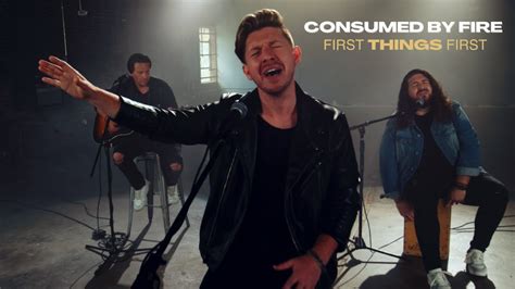 Consumed By Fire - First Things First (Official Acoustic Video)