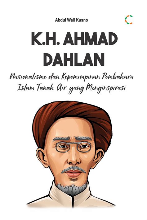 Biografi Kh Ahmad Dahlan Dalam Bahasa Inggris – Sketsa