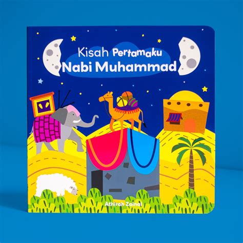 Kisah Nabi Muhammad Pertamaku - Sirah Nabi Muhammad - Board book Nabi ...