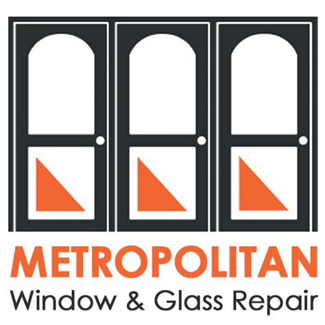 Window and Glass Repair Services - Metropolitan Window & Glass Repair