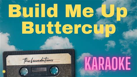 Build Me Up Buttercup (KARAOKE) - The Foundations - YouTube