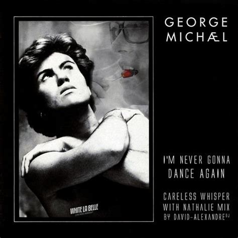 George Michael - I'm Never Gonna Dance Again (Careless Whisper With ...