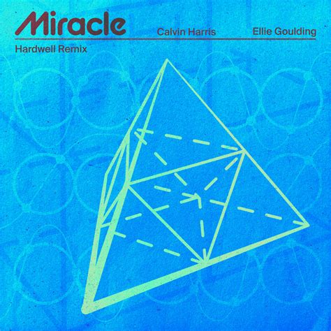 Miracle (with Ellie Goulding) - Hardwell Remix - song and lyrics by ...