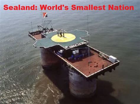 Smallest country of the World: Here's What You Should Know About The Principality of Sealand