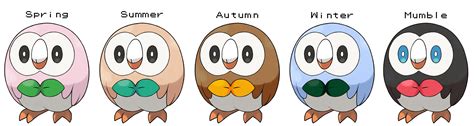 If Rowlet followed Deerling's seasonal theme. Also added a Mumble ...