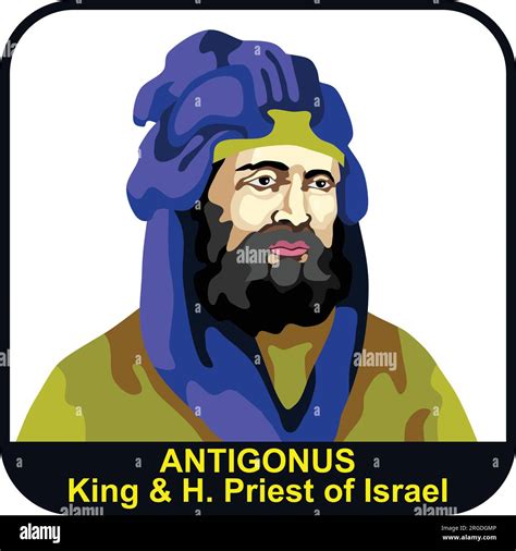 Antigonus 6th King of Israel Maccabee & 54th High Priest of Israel ...