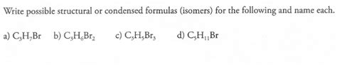 OneClass: draw all the structural isomers for the molecular formula c3h7br