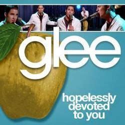 Glee - Hopelessly Devoted To You Chords