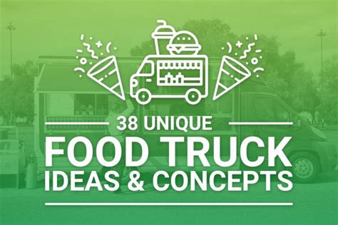 38 Unique Food Truck Ideas & Concepts | Winning Concepts