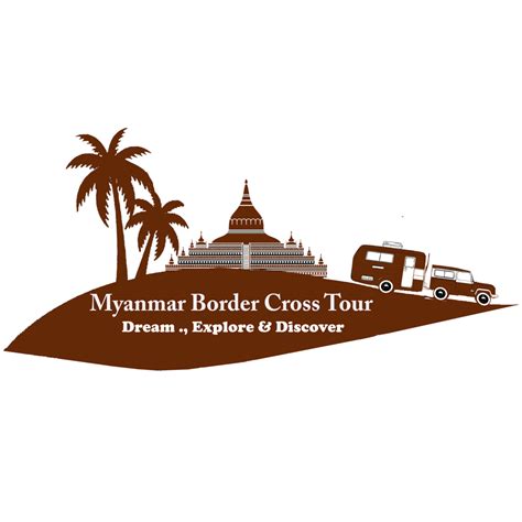 Myanmar Overland Border Crossing - Myanmar Border Crossing Tours