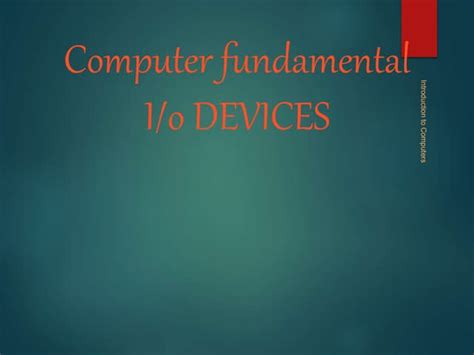 Computer Fundamentals Input and Output devices | PPT