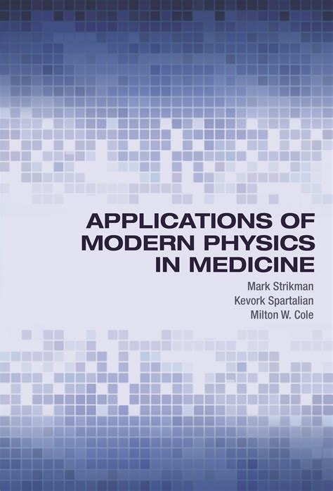 Applications of Modern Physics in Medicine | Princeton University Press