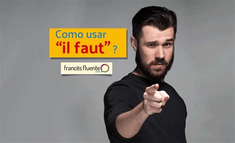 Como usar “il faut”? – Francês Fluente