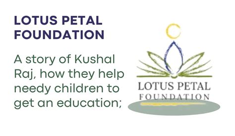 Lotus Petal Foundation: Kushal Raj Story How They Helps Needy Children