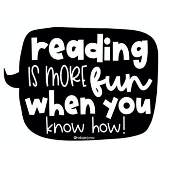 Reading Is More Fun When You Know How Quote Bubble by Hello Literacy