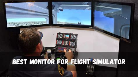 7 Best Monitor for Flight Simulator in 2023 - Updated Review