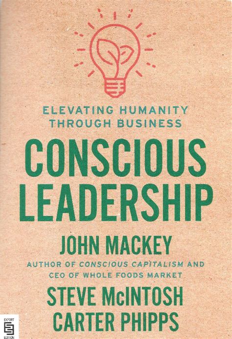 Conscious Leadership – Mackey, McIntosh & Phipps – Greatest Hits Blog – the best business books ...