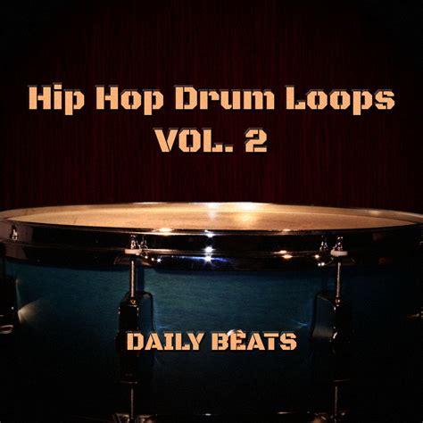 Hip Hop Drum Loops Volume 2 - Daily Beats