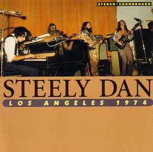 Steely Dan – Los Angeles 1974 – CD (Unofficial Release), 2001 [r9425947] | Discogs