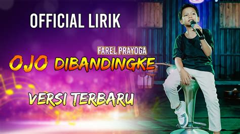 Ojo Dibandingke by Farel Prayoga from Indonesia | Popnable