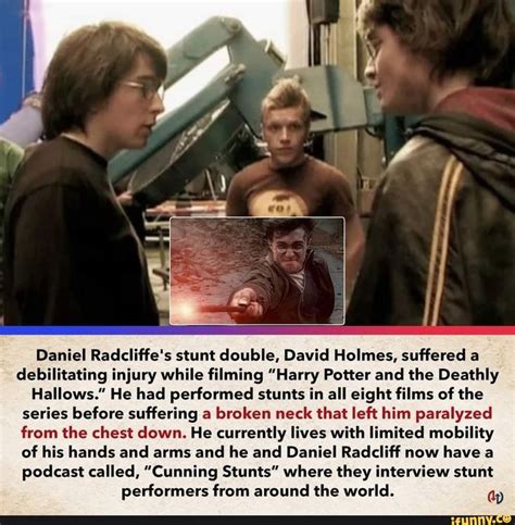 Daniel Radcliffe's stunt double, David Holmes, suffered a debilitating injury while filming ...