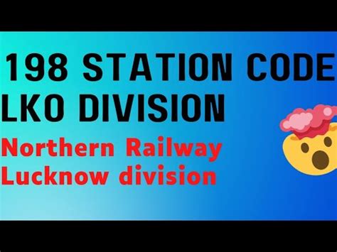 Northern Railway |Lucknow division| Complete 198 station code|departmental CCTC Exam |Updated ...